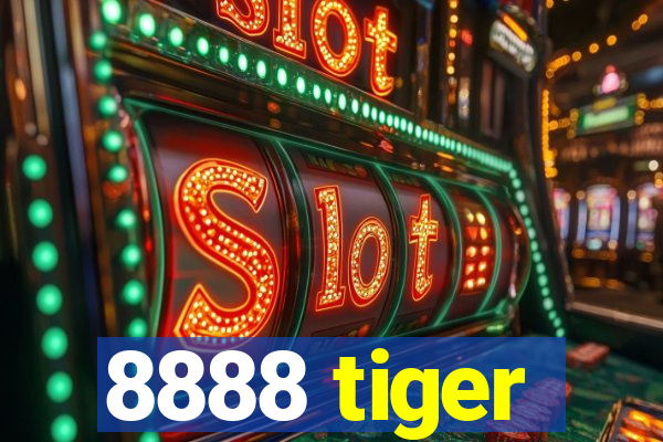 8888 tiger